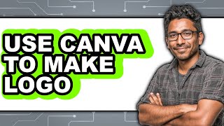 How to Use Canva to Make a Logo (Easy Method)