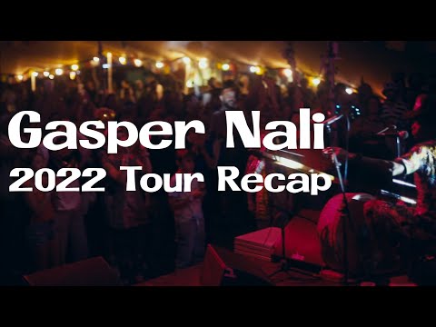 Gasper Nali 2022 Tour Recap