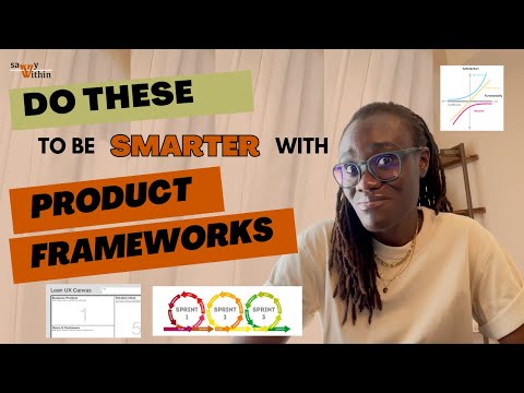 How to become a PRO at using Product Frameworks
