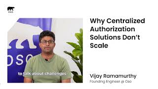 Why Centralized Authorization Solutions Don't Scale