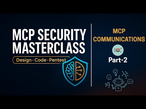 MCP Security Master Class | MCP Communication Flow Part -2 #mcp #mcpsecurity