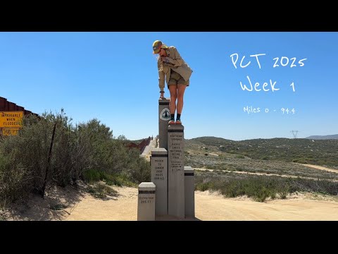WEEK 1 ON THE PACIFIC CREST TRAIL 2025! NOBO PCT THRU HIKING TRIP BEGINS!!