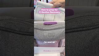 How to prep for C-Section Recovery #csectionmom #postpartum #fourthtrimester