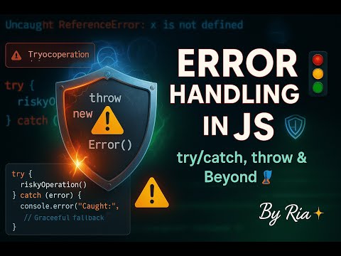 JavaScript Error Handling Made Easy | Try Catch Explained with Projects #CodeWithRia