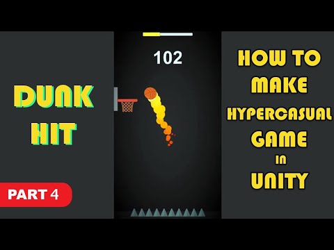 How to Make a Hyper casual Game in Unity | Dunk Hit Game | Part 4