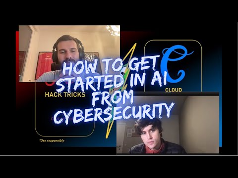 How to get started in AI from Cybersecurity