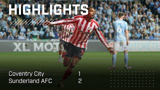 Isidor & Mayenda Give Black Cats The Edge | Coventry 1 - 2 Sunderland AFC | EFL Championship