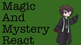Magic and mystery react | first vid | fixed | discontinued(maybe) | S4turn 
