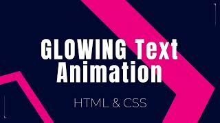 Glowing Text Transition | HTML & CSS Projects #6 | #html#css#coding#animation#glowingtext#transition