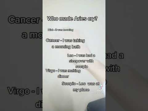 who made Aries cry? { Zodiac Signs }