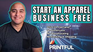 How to Start an Apparel Business for Free: Printful & Wordpress Integration