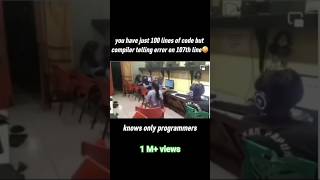 you have just 100 lines of code but compiler telling error on 107th line🤪  #codingshorts #shorts