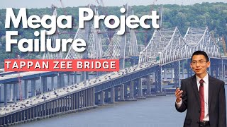 Mega Project Failure | Tappan Zee Bridge & New York State Lawsuit