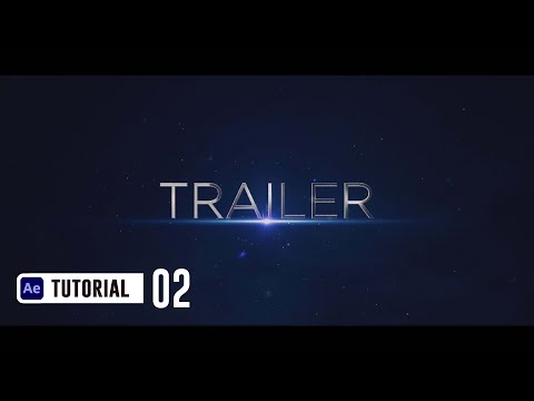 Cinematic Trailer After Effects Tutorial (Part 2)