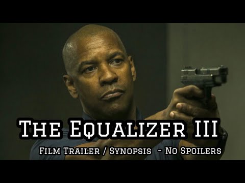 The Equalizer 3 - Trailer 2023 (No Spoilers - Film Synopsis ) #denzelwashington #theequalizer