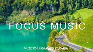 Deep Focus - Focus Music for Work and Studying, Background Music for Concentration, Study Music #73