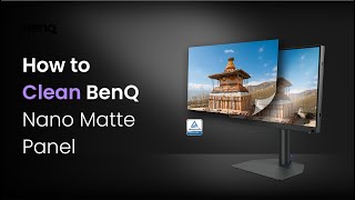 [BenQ FAQ] LCD monitor_How to Clean BenQ Nano Matte Panel