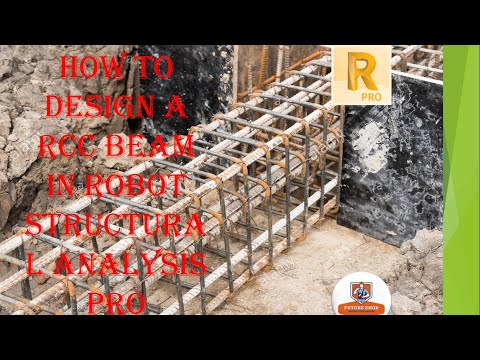 How to do analysis & designing of a RCC Beam | Design RCC beam with Robot Structural analysis pro