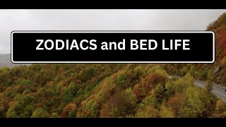 ZODIACS and their BED LIFE - Psychology facts
