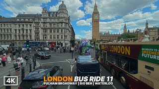 London Bus Ride – Route 11 Full Journey with Iconic Sights - Westminster Abbey, Big Ben & London Eye