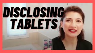 What are Disclosing Tablets?!? How to Use them?!?