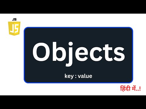 Learn JavaScript Objects: Essential Concepts, Syntax & Real-World Applications | #14