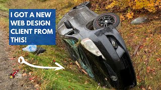 How to Get Web Design Clients By Rolling Your Car Into a Ditch