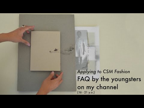 Applying to CSM Fashion - FAQ by the youngsters (16 - 21 y.o.)