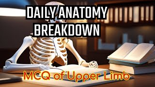 MCQs of the day | Upper Limb Must know MCQs | Anatomy