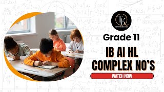 Checkout our Demo Video of AI HL Complex Numbers I Grade 11th I IB Board.
