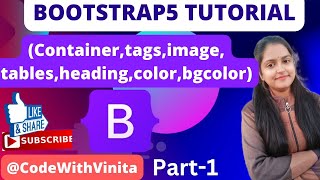 Bootstrap Tutorial|part-1|container,link,image,table,tags,color,bg-color|@CodeWithVinita