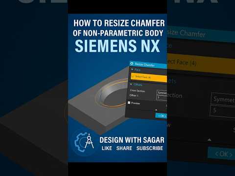 How to Resize Chamfer in Non-Parametric Body | Siemens NX Tutorial #designwithsagar #nx #cadtutorial