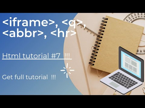 iframe tag in html | q tag in html | html tutorial #7