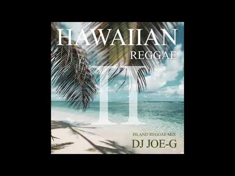 HAWAIIAN REGGAE  2 (DJ JOE-G)