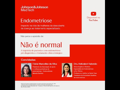 Medtech talks - Não é Normal! - Endometriose