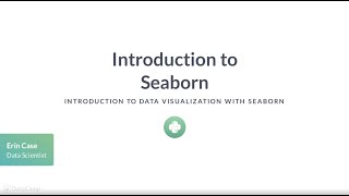 Python Tutorial : Introduction to Seaborn