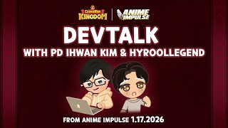 CookieRun: Kingdom DevTalk w/ PD Ihwan Kim & HyRoolLegend | Anime Impulse LA 2026