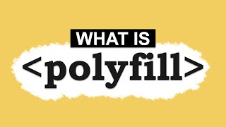 What is Polyfill (Web Development)