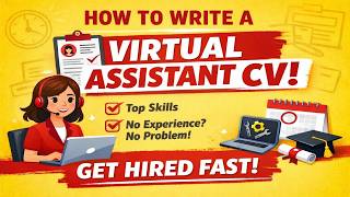 How to Write a Virtual Assistant CV.