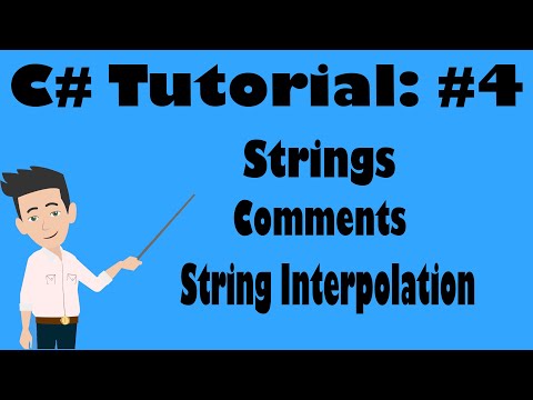 C# Tutorial #4   Strings, Comments, String Interpolation