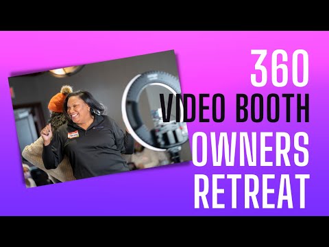 360 Video Booth Owners Retreat/Workshop hosted by Orcavue