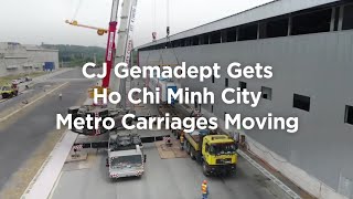 CJ Logistics | Hop Aboard the Ho Chi Minh City Metro with CJ Gemadept