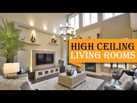 40+ Outstanding Ideas For High Ceiling Living Rooms That Add An Air Of Luxury