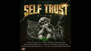 #109 Self Trust Riddim Mix Feat Kartel Denyque Romain Daddy 1 Jakal ETC