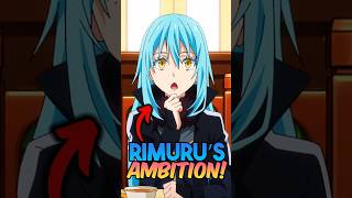 What is Rimuru’s ultimate ambition? #thattimeigotreincarnatedasaslime #anime #slime #tensura