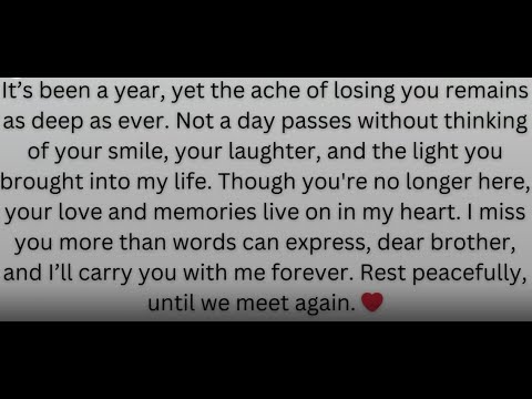 Remembering You - A Year Without You My Brother
