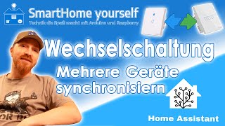 Wechselschaltung in Home Assistant mit Automation Templating und Entwickler Werkzeuge