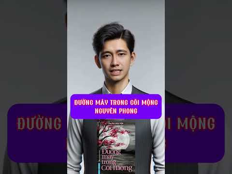 ĐƯỜNG MÂY TRONG CÕI MỘNG - NGUYÊN PHONG