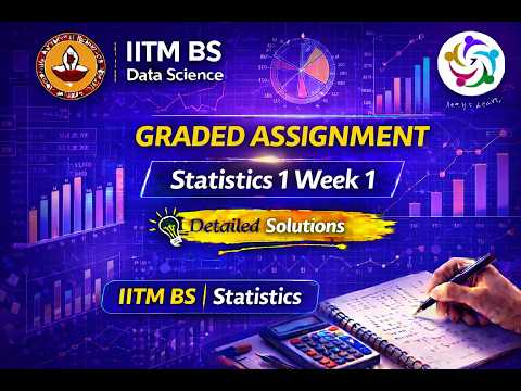 Statistics 1 Week 1 – Graded Assignment (GA) Detailed Solutions | IITM BS Data Science