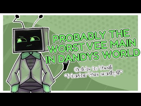 AN ABNORMALLY TRASH VEE MAIN'S GUIDE TO BEING VEE!! - Roblox | Dandy's World